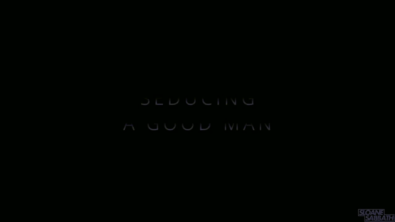 Sloane Sabbath – Seducing A Good Man