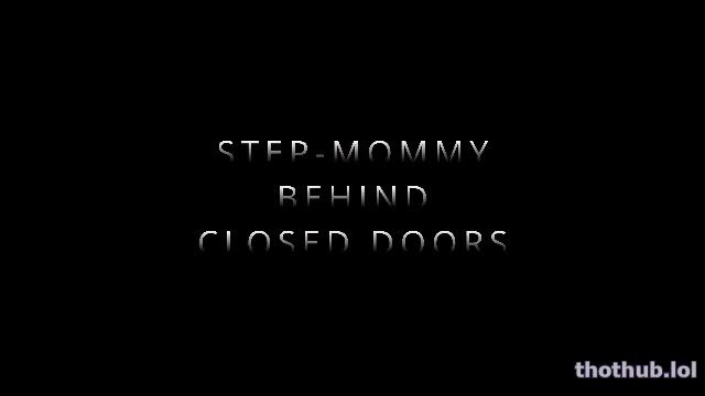 sloansmoans stepmommy behind closed doors
